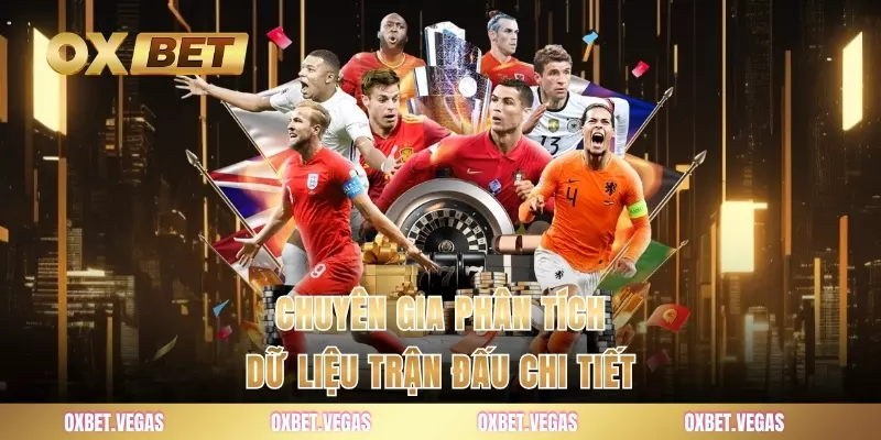 Chuyên gia phân tích dữ liệu trận đấu chi tiết