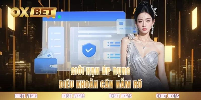 Giới hạn áp dụng điều khoản cần nắm rõ