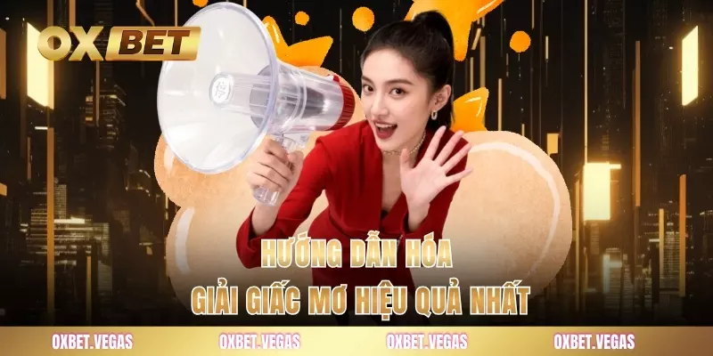 Hướng dẫn hóa giải giấc mơ hiệu quả nhất