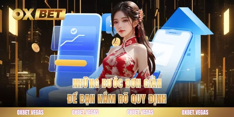 Những bước đơn giản để bạn nắm rõ quy định